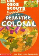 Book cover for Los Osos Scouts Berenstain y El Desastre Colosal