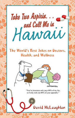 Book cover for Take Two Aspirin. . .and Call Me in Hawaii