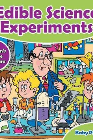 Cover of Edible Science Experiments - Children's Science & Nature