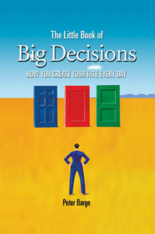 Cover of The Little Book of Big Decisions