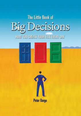 Book cover for The Little Book of Big Decisions