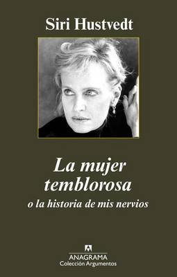 Book cover for La Mujer Temblorosa O La Historia de MIS Nervios