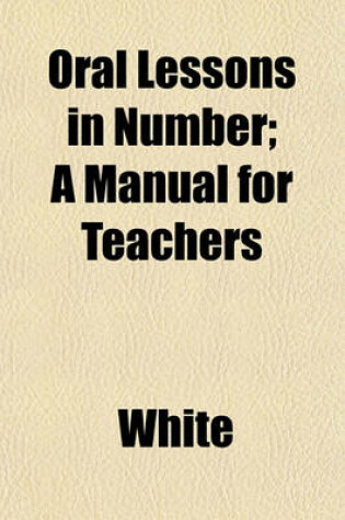 Cover of Oral Lessons in Number; A Manual for Teachers