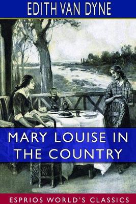 Book cover for Mary Louise in the Country (Esprios Classics)