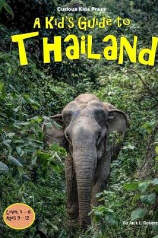 Cover of A Kid's Guide to Thailand