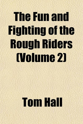 Book cover for The Fun and Fighting of the Rough Riders (Volume 2)