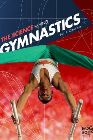 Cover of The Science Behind Gymnastics