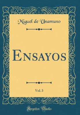 Book cover for Ensayos, Vol. 3 (Classic Reprint)