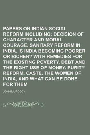 Cover of Papers on Indian Social Reform Including