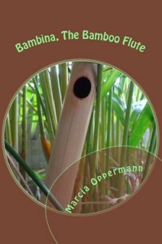 Cover of Bambina, The Bamboo Flute