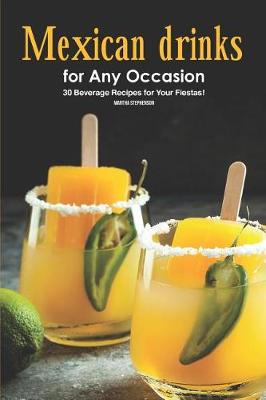 Book cover for Mexican Drinks for Any Occasion