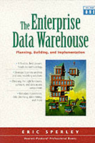 Cover of The Enterprise Data Warehouse,  Volume I