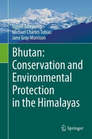 Cover of Bhutan: Conservation and Environmental Protection in the Himalayas