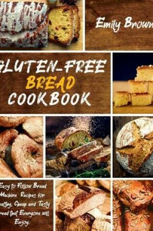 Cover of Gluten-Free Bread Cookbook