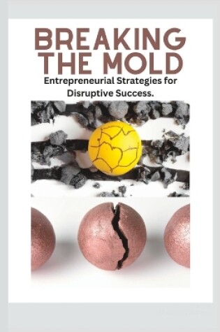 Cover of Breaking the Mold