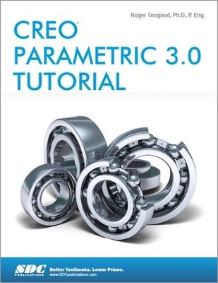 Book cover for Creo Parametric 3.0 Tutorial