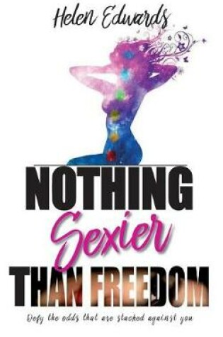 Cover of Nothing Sexier Than Freedom