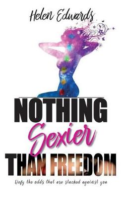 Book cover for Nothing Sexier Than Freedom