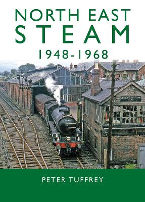 Book cover for North East Steam 1948-1968