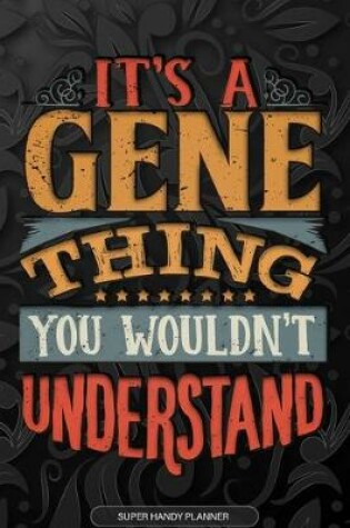 Cover of It's A Gene Thing You Wouldn't Understand