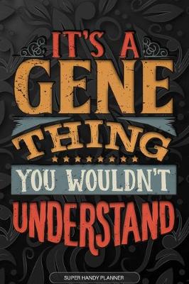 Book cover for It's A Gene Thing You Wouldn't Understand