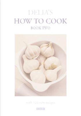 Book cover for Delia's How To Cook: Book Two