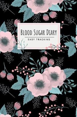 Book cover for Blood Sugar Diary Easy Tracking