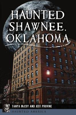 Book cover for Haunted Shawnee, Oklahoma