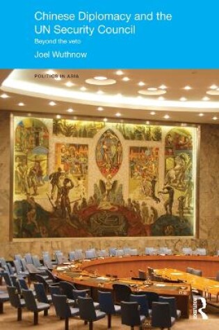 Cover of Chinese Diplomacy and the UN Security Council