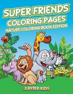 Book cover for Super Friends Coloring Pages