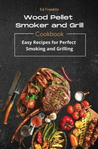 Cover of Wood Pellet Smoker and Grill