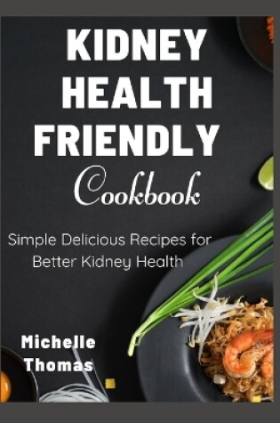 Cover of Kidney Health Friendly Cookbook