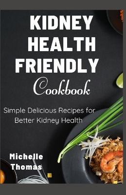 Book cover for Kidney Health Friendly Cookbook