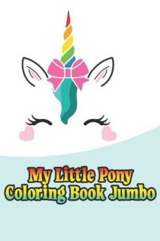 Cover of my little pony coloring book jumbo