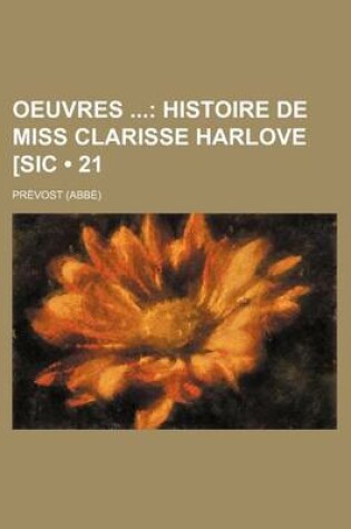 Cover of Oeuvres (21); Histoire de Miss Clarisse Harlove [Sic