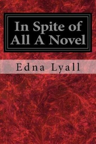 Cover of In Spite of All a Novel