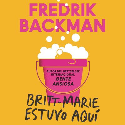 Book cover for Britt-Marie Was Here \ Britt-Marie Estuvo Aquí