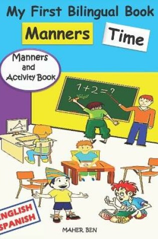 Cover of My First Bilingual Book - Manners Time (English-Spanish)