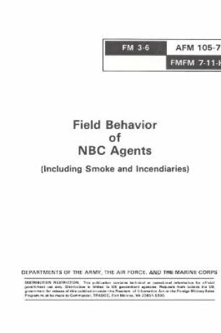 Cover of FM 3-6 Field Behavior of NBC Agents