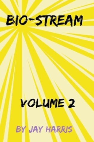 Cover of Bio-Stream Volume 2