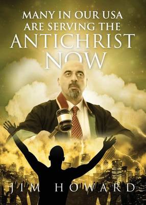 Book cover for Many in Our USA Are Serving the Antichrist Now