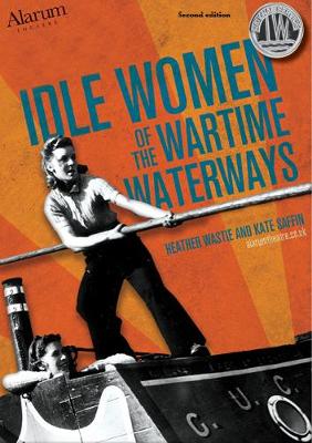 Book cover for Idle Women of the Wartime Waterways