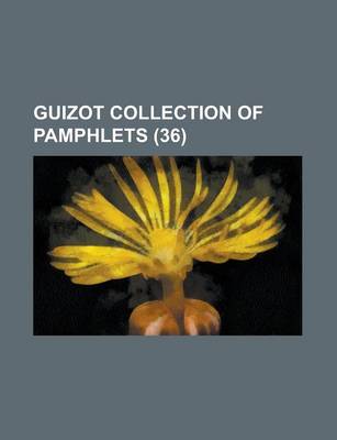 Book cover for Guizot Collection of Pamphlets (36)