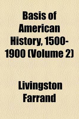 Book cover for Basis of American History, 1500-1900 Volume 2