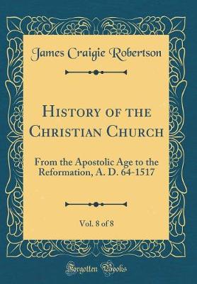 Book cover for History of the Christian Church, Vol. 8 of 8