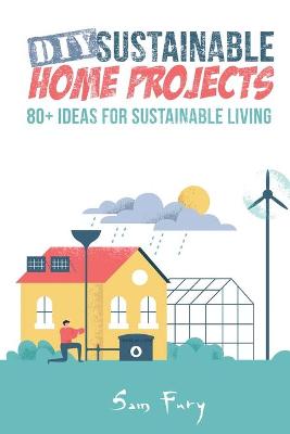 Book cover for DIY Sustainable Home Projects