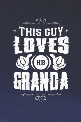 Book cover for This Guy Loves His Granda