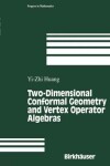 Book cover for Two-Dimensional Conformal Geometry and Vertex Operator Algebras