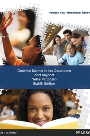 Cover of Creative Drama in the Classroom and Beyond