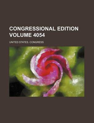 Book cover for Congressional Edition Volume 4054